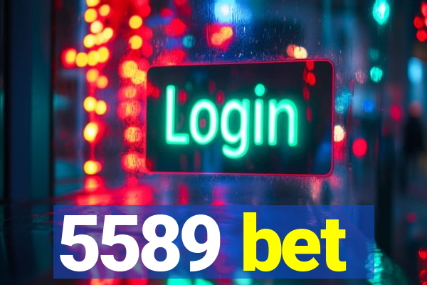 5589 bet